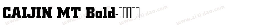 CAIJIN MT Bold字体转换